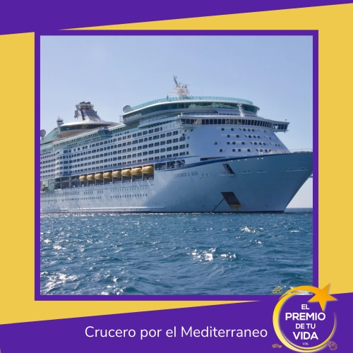 Crucero Por el Mediterráneo - El premio de tu vida