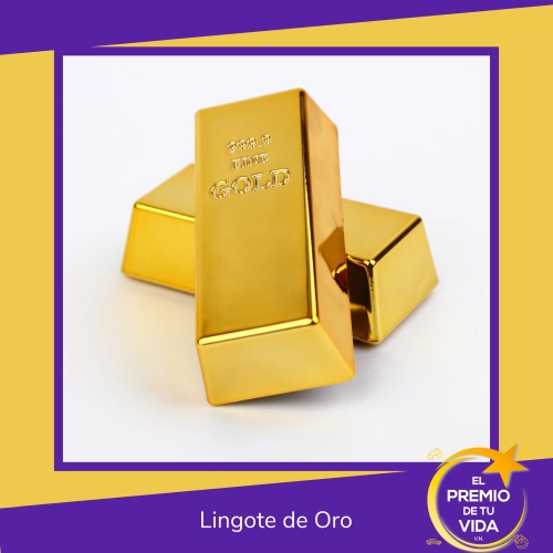 Lingote de Oro - El premio de tu vida